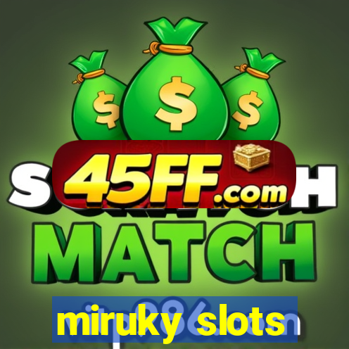 miruky slots